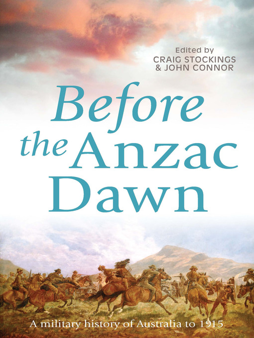 Title details for Before the Anzac Dawn by Craig Stockings - Available
